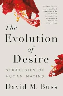 The Evolution of Desire: Strategies of Human Mating
