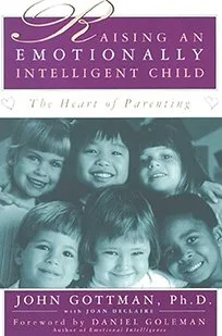 Raising an emotionally intelligent child - John Gettman
