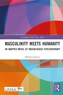 Masculinity Meets Humanity: An Adapted Model of Masculinised Psychotherapy